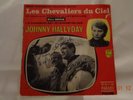 JOHNNY HALLYDAY*LES CHEVALIERS DU CIEL**DEDICACE PAR CHRISTIAN MARIN ???