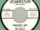 SHELLS Sweetest One / Baby, Walk on In 45rpm Johnson 1961 doo-wop promo