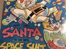 HERE COMES SANTA IN HIS NEW SPACE SUIT SEALED  BRUCE HAACK & TINY TIM