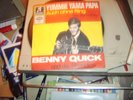 Benny Quick.:Yummie Yama Papa.