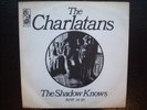 CHARLATANS : The Shadow Knows / 32-20 - Psych.- SEHR RAR - Danish KAPP Pic.Cover