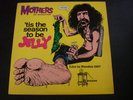 MOTHERS OF INVENTION TIS THE SEASON TO BE JELLY LP RECORD FRANK ZAPPA