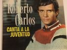 ROBERTO CARLOS canta a la juventud LP / IN SPANISH