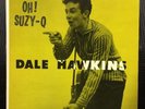 Dale Hawkins-Oh Suzy-Q Chess LP 1429 MONO NM-