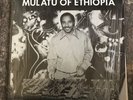 Mulatu Astatke Mulatu of Ethiopia ORIGINAL Worthy 1972 LP W-1020