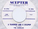 Shirelles 45 A Teardrop And A Lollipop NM 1959 R&B Rare Non-Charted Scepter 1205