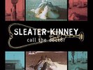 SLEATER-KINNEY CALL THE DOCTOR LP VINYL 33RPM NEW REMASTERED