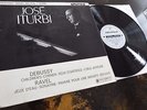 Debussy / Ravel: Piano Recital - Jose Iturbi **Columbia SAX 2434 ED1 LP**