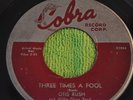 OTIS RUSH 45RPM THREE TIMES A FOOL / SHE'S A GOOD-'UN