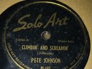 PETE JOHNSON - CLIMBIN' AND SCREAMIN'/HOW LONG _ HOW LONG   SOLO ART [78]