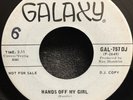 Rare Soul 45 Rodger Roger Collins - Hands Off My Girl  on Galaxy WLP Near Mint
