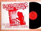 BLOODSTAINS ACROSS SWEDEN Lp Rare Punk,KBD,Oi,Attentat,Mass Media,Bitch Boys...