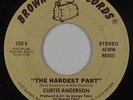 Modern Soul 45 - Curtis Anderson - The Hardest Part - Brown Bag - mp3