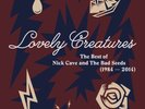 Lovely Creatures The Best of Nick Cave and The Bad Seeds (1984 - 2014) [Limite