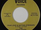 Northern Soul 45 - Four Voices - Love Is Getting Stronger - Voice VG++ 80s press