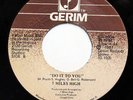 7 MILES HIGH-DO IT TO YOU /SHE'S GONE AWAY ON GERIM MODERN SOUL BOOGIE 45-NM HEA