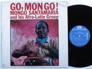 MONGO SANTAMARIA Go, Mongo Go  RIVERSIDE LP mono