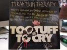 Tyrants In Therapy - Too Tuff To Cry (VINYL) 12
