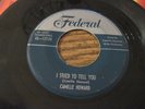 R&B Rocker 45 CAMILLE HOWARD Hurry Back Baby FEDERAL VG+ Plays well J