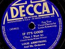 LOUIS ARMSTRONG & HIS Orch. If it's good/ West End Blues  Schellackplatte  X2953