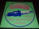 FASTBACKS 33RPM LP VERY, VERY POWERFUL MOTOR ROCK PUNK GRUNGE POPLLAMA RECORDS