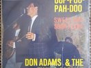 DON ADAMS & THE FLYING SCOTCH - OOP-POO-PAH-DOO -  Beat