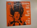 SCREAMING LORD SUTCH: Jack The Ripper- I’m A Hog For You-Germany 7