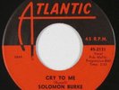 Northern Soul 45 - Solomon Burke - Cry To Me - Atlantic - mp3