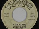 Northern/Deep Soul 45 - Willie Harper - A Certain Girl - Tou-Sea - mp3