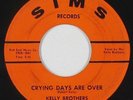 Northern Soul 45 - Kelly Brothers - Crying Days Are Over - Sims - VG+ mp3
