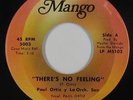 Latin Sweet Soul 45 - Paul Ortiz Y Orq. Son - There's No Feeling - Mango VG+ mp3