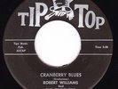 Rockabilly 45 - ROBERT WILLIAMS - Cranberry Blues / Loud Mufflers