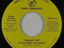 70s Soul Disco 45 - Terri Gonzalez - Caught Up/How Good It Is - Eastbourne - VG+