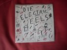 DIE ELECTRIC EELS : AGITATED + 1 ( CRAMPS , RAMONES  , CLASH  )