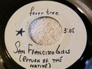 RARE PSYCH 45 FEVER TREE SAN FRANCISCO GIRLS / RAIN SONG TEST PRESSING