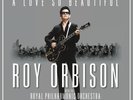ROY ORBISON 'A LOVE SO BEAUTIFUL' (Royal Philharmonic Orch.) VINYL LP (2017)