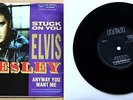 MINT  ELVIS PRESLEY STUCK ON YOU / ANYWAY YOU WANT ME (PB 49595) 7