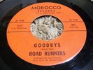 Psych Garage 45 THE ROAD RUNNERS 
