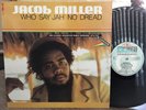 JACOB MILLER - Who Say Jah No Dread LP - GREENSLEEVES (UK) Rockers - RARE REGGAE
