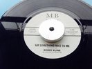 ********* BOBBY KLINE *******   SAY SOMETHING NICE TO ME **NM NORTHERN SOUL