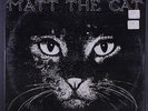 MATTHEW LARKIN CASSELL: Matt The Cat LP Sealed (sl corner wear, partially torn