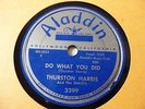 Thurston Harris 78 RPM Do What You Did/I'm Asking For Forgiveness 3399 R&B