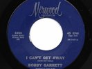 BOBBY GARRETT '66 MIRWOOD I CAN'T GET AWAY NORTHERN SOUL VG+ TO VG++ VINYL