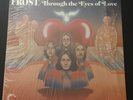 The Frost  ?– Through The Eyes Of Love LP VSD-6556 / 1970  Rock Hard Rock