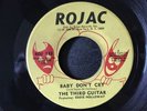 THE THIRD GUITAR BABY DON'T CRY  NEVER PLAYED 45  ORIGINAL ROJAC 123