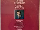 George Sanchez Songs of the Shepherd SEALED LP Gospel Religious Christian Day By