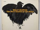 1 LP  BILLY HAWKS   The New Genius Of The Blues   1967