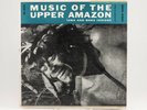 RARE World LP: MUSIC OF THE UPPER AMAZON Iawa and Bora Indians 10 INCH Esoteric