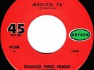 DAMASO PEREZ PRADO Mexico 70 Orfeon 2598 Latin Mod Funk 45 Near Mint Unplayed