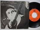 BOB DYLAN Watching The River Flow / Spanish Is The... 45 7